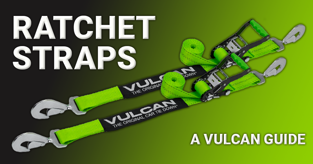 Ratchet Straps: A VULCAN Guide