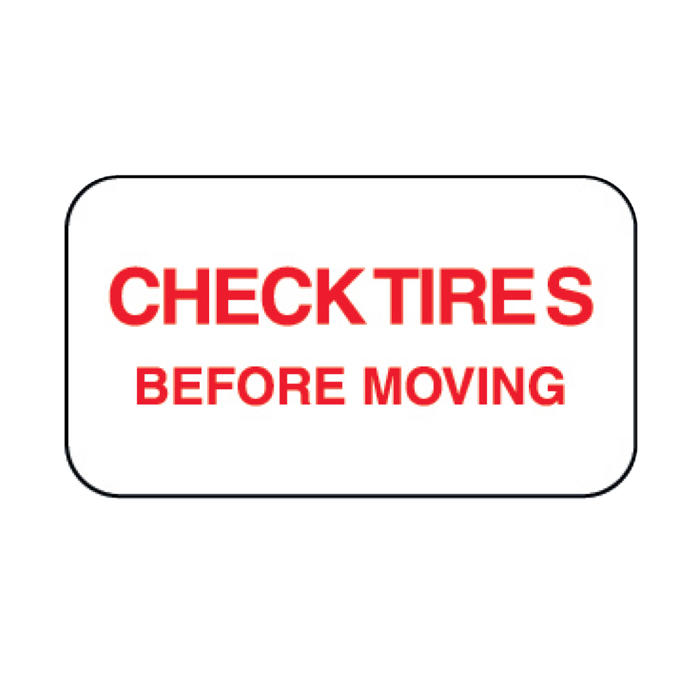 Check Tires Before Moving Decal