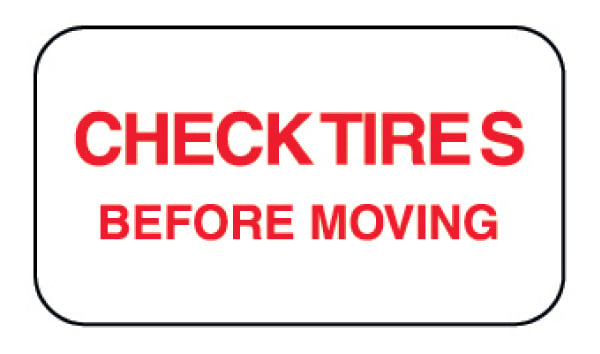 Check Tires Before Moving Decal