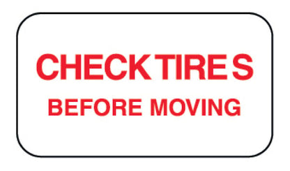 Check Tires Before Moving Decal