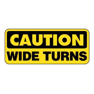 Safety Decal: Caution Wide Turns with Truck Image